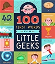 Buy 100 First Words For Little Geeks