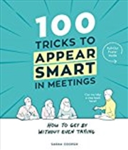 Buy 100 Tricks to Appear Smart In Meetings