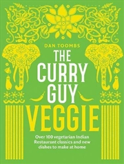 Buy Curry Guy Veggie: Over 100 Vegetarian Indian Restaurant Classics And New Dishes To Make At Home