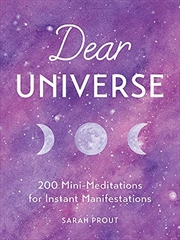 Buy Dear Universe: 200 Mini Meditations For Instant Manifestations