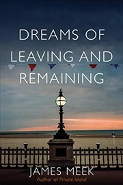 Buy Dreams Of Leaving And Remaining