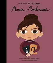 Buy Maria Montessori (little People, Big Dreams)