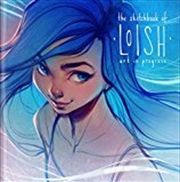 Buy The Sketchbook Of Loish: Art In Progress