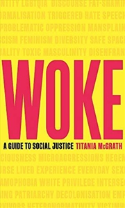 Buy Woke: A Guide To Social Justice