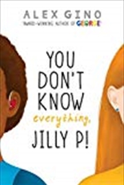 Buy You Don't Know Everything, Jilly P!