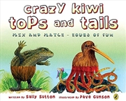 Buy Crazy Kiwi Tops and Tails