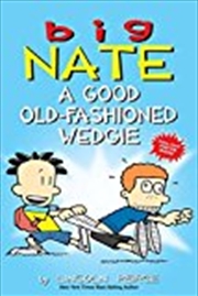 Buy Big Nate: A Good Old-fashioned Wedgie (volume 17)