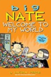 Buy Big Nate: Welcome To My World (volume 13)