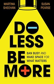 Buy Do Less, Be More