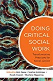 Buy Doing Critical Social Work: Theory In Practice