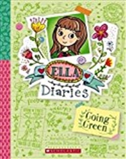 Buy Ella Diaries #11: Going Green  