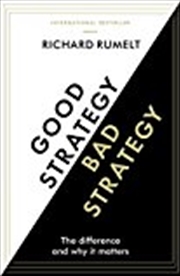 Buy Good Strategy/bad Strategy: The Difference And Why It Matters