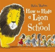 Buy How To Hide A Lion At School