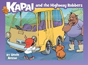 Buy Kapai and the Highway Robbers