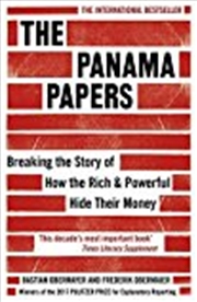 Buy The Panama Papers: Breaking The Story Of How The Rich And Powerful Hide Their Money