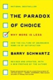 Buy The Paradox Of Choice: Why More Is Less