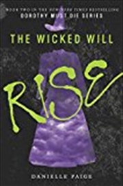 Buy The Wicked Will Rise (dorothy Must Die)