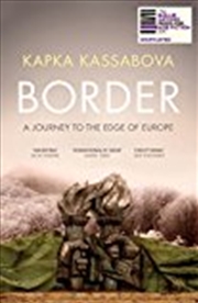 Buy Border: A Journey To The Edge Of Europe