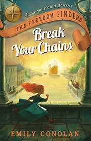 Buy Break Your Chains (the Freedom Finders)