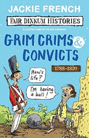 Buy Fair Dinkum Histories #2: Grim Crims & Convicts