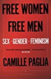 Buy Free Women, Free Men: Sex, Gender, Feminism (canons)