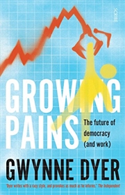 Buy Growing Pains: The Future of Democracy (and work)