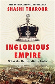 Buy Inglorious Empire: What the British did to India