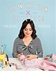 Buy Tilly And The Buttons: Stretch!: Make Yourself Comfortable Sewing With Knit Fabrics