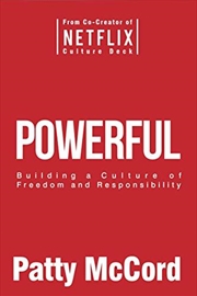 Buy Powerful International Paperback: Building A Culture Of Freedom And Responsibility