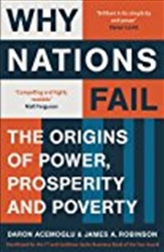 Buy Why Nations Fail: The Origins Of Power, Prosperity And Poverty