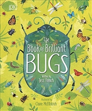 Buy The Book of Brilliant Bugs