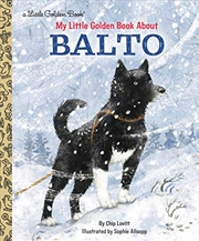 Buy A Little Golden Book - My Little Golden Book About Balto