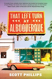 Buy That Left Turn at Albuquerque