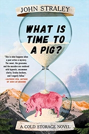 Buy What Is Time to a Pig?