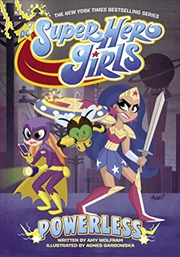 Buy DC Super Hero Girls: Powerless