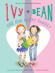 Buy Ivy And Bean One Big Happy Family (book 11): (funny Chapter Book For First To Fourth Grade; Best Fri