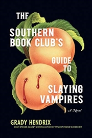 Buy The Southern Book Club's Guide to Slaying Vampires