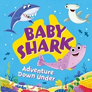 Buy Baby Shark: Adventure Down Under