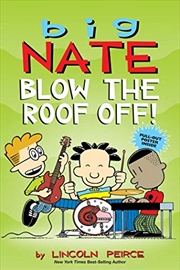 Buy Big Nate: Blow The Roof Off! (volume 22)