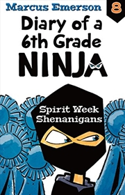 Buy Spirit Week Shenanigans: Diary Of A 6th Grade Ninja 8