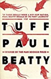 Buy Tuff [paperback] [may 04, 2017] Paul Beatty