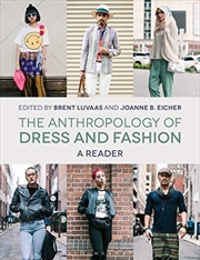 Buy The Anthropology Of Dress And Fashion: A Reader