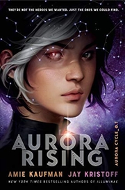 Buy Aurora Rising: The Aurora Cycle 1 (aurora Cycle)