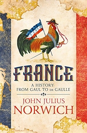 Buy France: A History: From Gaul To De Gaulle