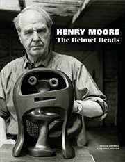 Buy Henry Moore: The Helmet Heads