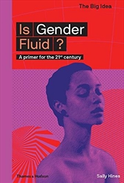 Buy Is Gender Fluid?: A Primer For The 21st Century (the Big Idea Series)