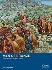 Buy Men Of Bronze: Ancient Greek Hoplite Battles (osprey Wargames)