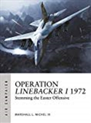 Buy Operation Linebacker I 1972: The First High-tech Air War (air Campaign)