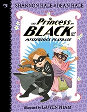 Buy The Princess In Black And The Mysterious Playdate