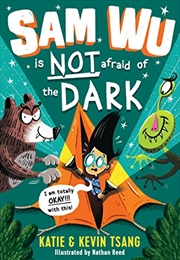 Buy Sam Wu Is Not Afraid Of The Dark!